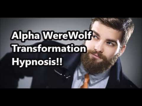 Alpha Werewolf Transformation Hypnosis- WereWolf Subliminal- How To Become A WereWolf