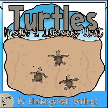 Sea Turtles Math and Literacy Unit for Pre-K, Kindergarten & First Grade