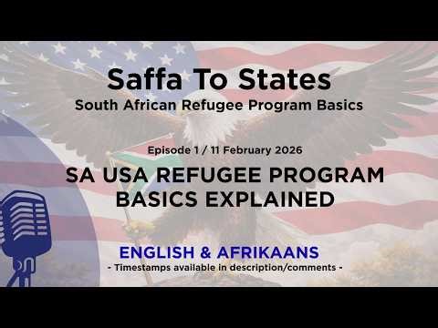 SA USA Refugee Program Basics Explained - Afrikaans & English - US Website Read