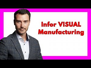 🔥 Infor VISUAL Manufacturing Review: Comprehensive Manufacturing Solution with Some Challenges