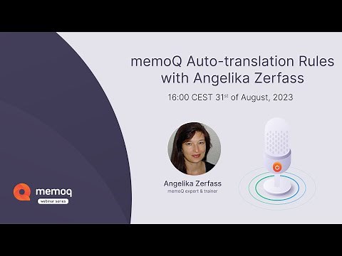 memoQ Auto-translation Rules with Angelika Zerfass