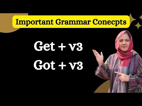 Get + v3 vs Got + v 3 || Important Grammar Concepts