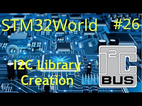 STM32 Tutorial #26 - Creating a LIBRARY for a I2C sensor
