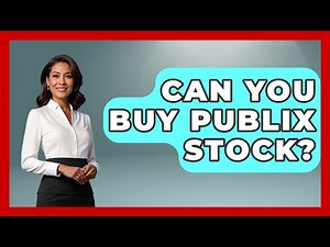 Can You Buy Publix Stock? - All About Capitalism