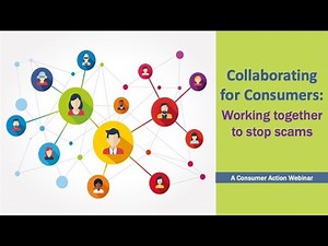 Webinar: Collaborating for Consumers: Working together to stop scams