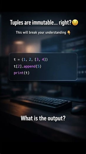 Tuples are immutable... but this still works 😳 #python #shorts