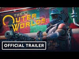 The Outer Worlds Official Gameplay Reveal Trailer - E3 2019
