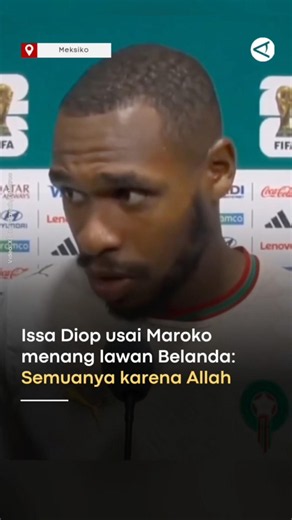 Issa Diop usai Maroko menang lawan Belanda: Semuanya karena Allah, kami bersyukur