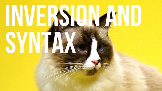 What are inversion and syntax? - BBC Bitesize