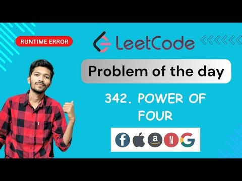 342. Power of Four | Leetcode problem of the day