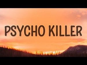Psycho Killer - Talking Heads (Lyrics)