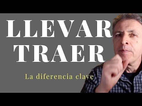 llevar y traer | la diferencia clave