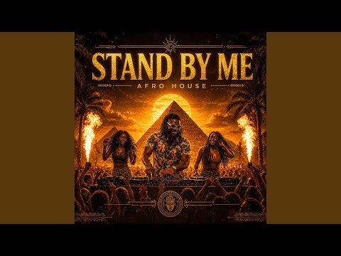 Stand by Me - Afro House
