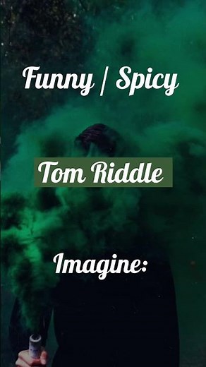 Tom Riddle Funny/Spicy Imagine