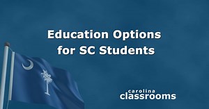 Carolina Classrooms | Carolina Classrooms: School Choices