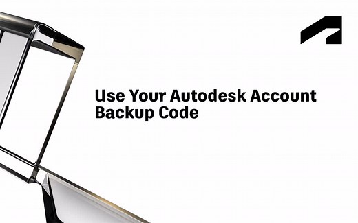 Use your Autodesk account backup code | Autodesk