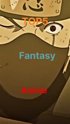 These 5 fantasy anime will take you to another world…
