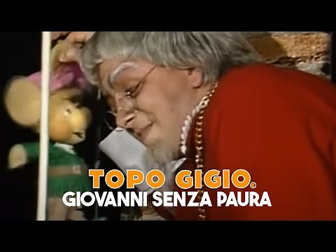 Topo Gigio © - Giovanni senza paura
