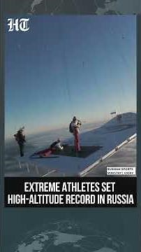 Athletes Break Record on Hot Air Balloon Platform, Set High-Altitude Record At 1,700m In Russia