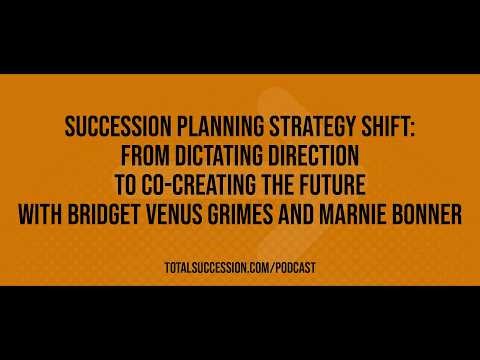 Succession Planning Strategy Shift: From Dictating Direction to Co-Creating the Future