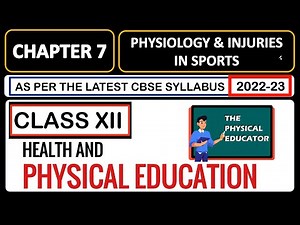Chapter 7 Physical Education Class 12 I Physiology and Injuries in Sports I 2022-23