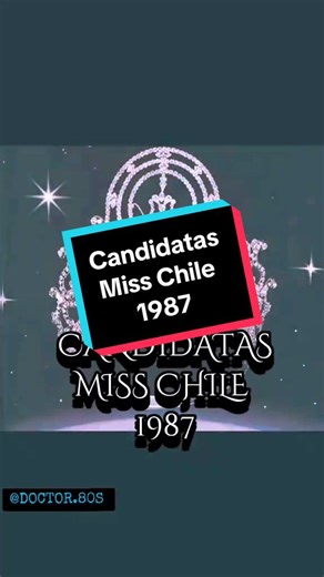 Candidatas Miss Chile 1987 #misschile #1987 #ceciliabolocco #viral #doctor80s
