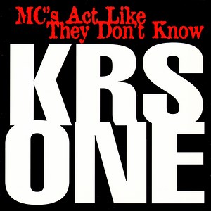 KRS ONE - MC's Act Like They Don't Know