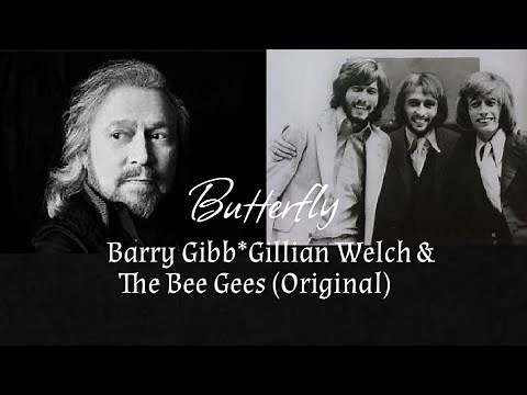 Butterfly ** Barry Gibb & Gillian Welch ** + The Bee Gees (Original) Times In Description