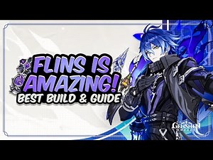 COMPLETE FLINS GUIDE! Best Flins Build - Artifacts, Weapons, Teams & Showcase | Genshin Impact