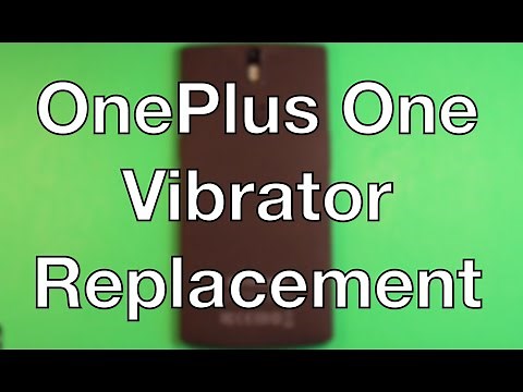 OnePlus One Vibrator Replacement How To Change