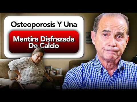 Osteoporosis Y Una Mentira Disfrazada De Calcio
