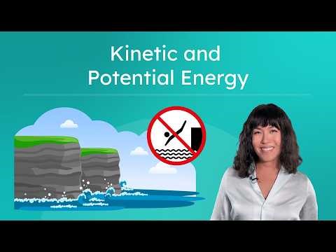 Kinetic and Potential Energy