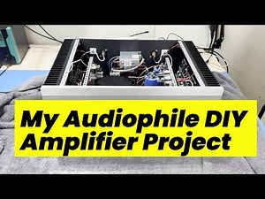 How I Built a DIY Audiophile Power Amplifier