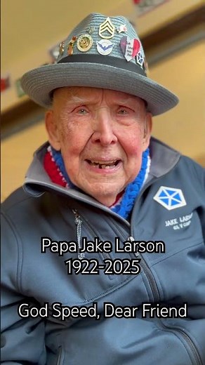 Papa Jake Larson, D-Day hero & friend. 1922-2025. God Speed, dear friend. #hero #legend