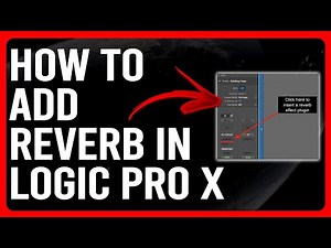 How To Add Reverb In Logic Pro X (How To Use Reverb In Logic Pro X)