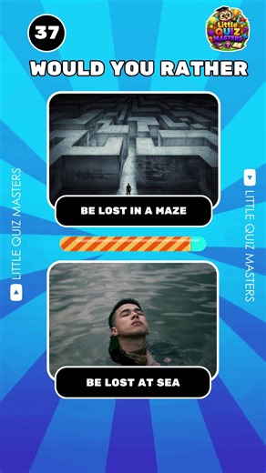 Would you rather Quiz Challenge 37