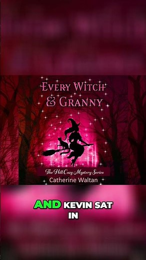 Every Witch and Granny: The Hill Cozy Mystery Book 2 FREE Audiobook Full Length By Catherine Waltan