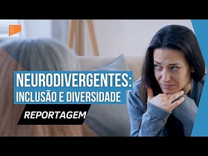 Entenda quem são os neurodivergentes e como a gerar sua inclusão