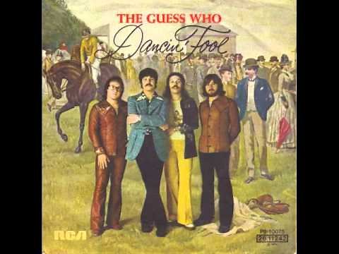 The Guess Who - Dancin' Fool