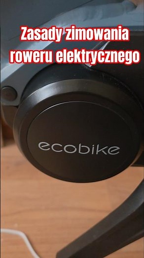 Zasady przechowywania baterii w rowerze elektrycznym- ECOBIKE MX500 #ECOBIKE #mx500 #bateria #ebike