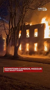 Devastating fire rips through downtown Cameron, Missouri
