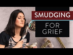 Smudging for Grief: How to write a smudge prayer for grief 📝🙏🏼