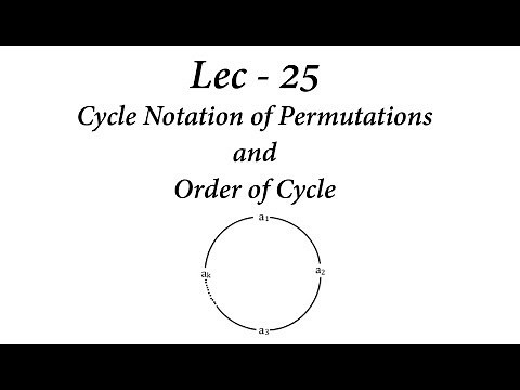Lec - 25 Cycle Notation of Permutations and Order of Cycle | IIT JAM | CSIR UGC NET | GATE MA | B Sc