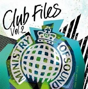 Ministry of Sound: Club Files, Vol. 2 - Variou... | AllMusic