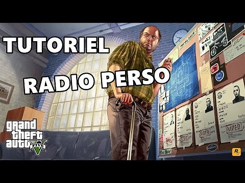 ☆TUTO☆ GTA V [PC] - Mettre sa Radio/Musique Personnalisé ! [HDFR]