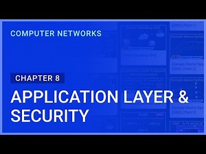 Application Layer & Security | Chapter-8 | Computer Networks