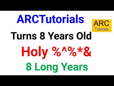 ARCTutorials Turns 8 Years on YouTube!
