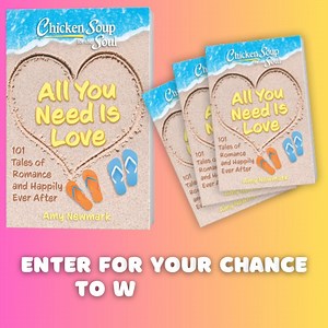 Here's your chance to WIN! Enter for a chance to win Chicken Soup for the Soul: All You Need Is Love ➡️ https://bit.ly/3Q3lQDs Then, watch a special collection of rom-coms for free on Chicken Soup for the Soul Streaming here: https://bit.ly/3K5DyCm | Chicken Soup for the Soul