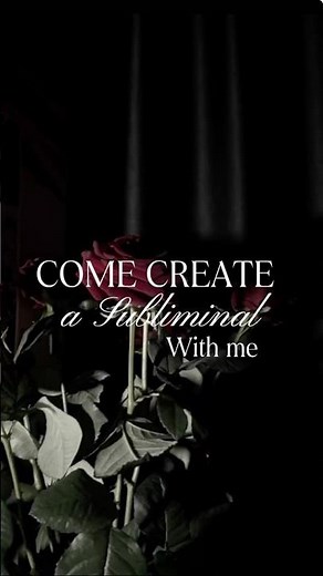 Come create a subliminal with me