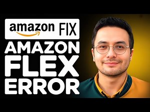 How to Fix Amazon Flex Error (2025)